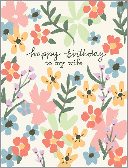 Birthday Card - Wife Floral  GINA B DESIGNS  Paper Skyscraper Gift Shop Charlotte