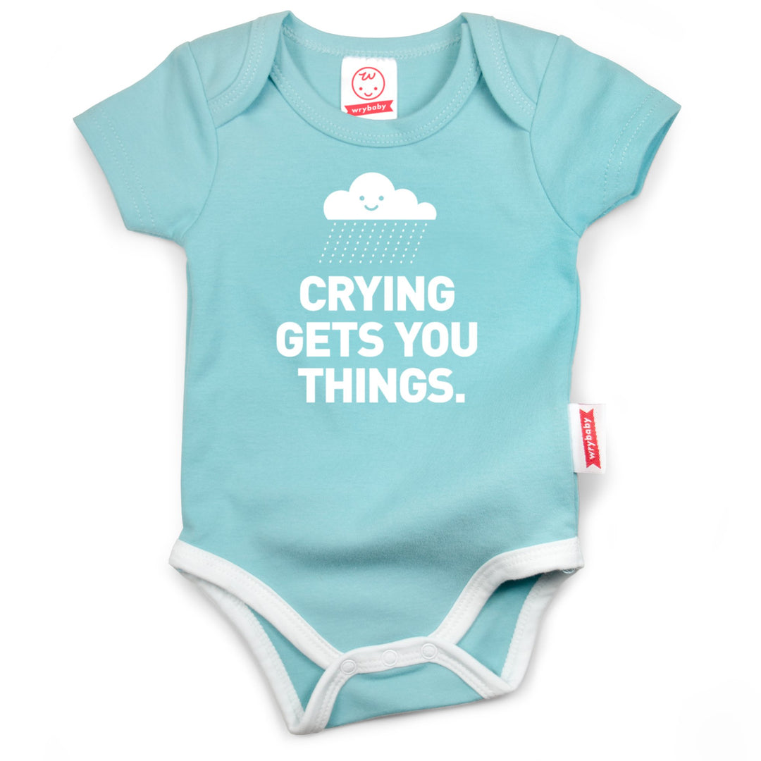 Crying Gets You Things | Funny Baby Bodysuit | Teal: 0-6M Apparel & Accessories - Baby & Kids Wry Baby Paper Skyscraper Gift Shop Charlotte
