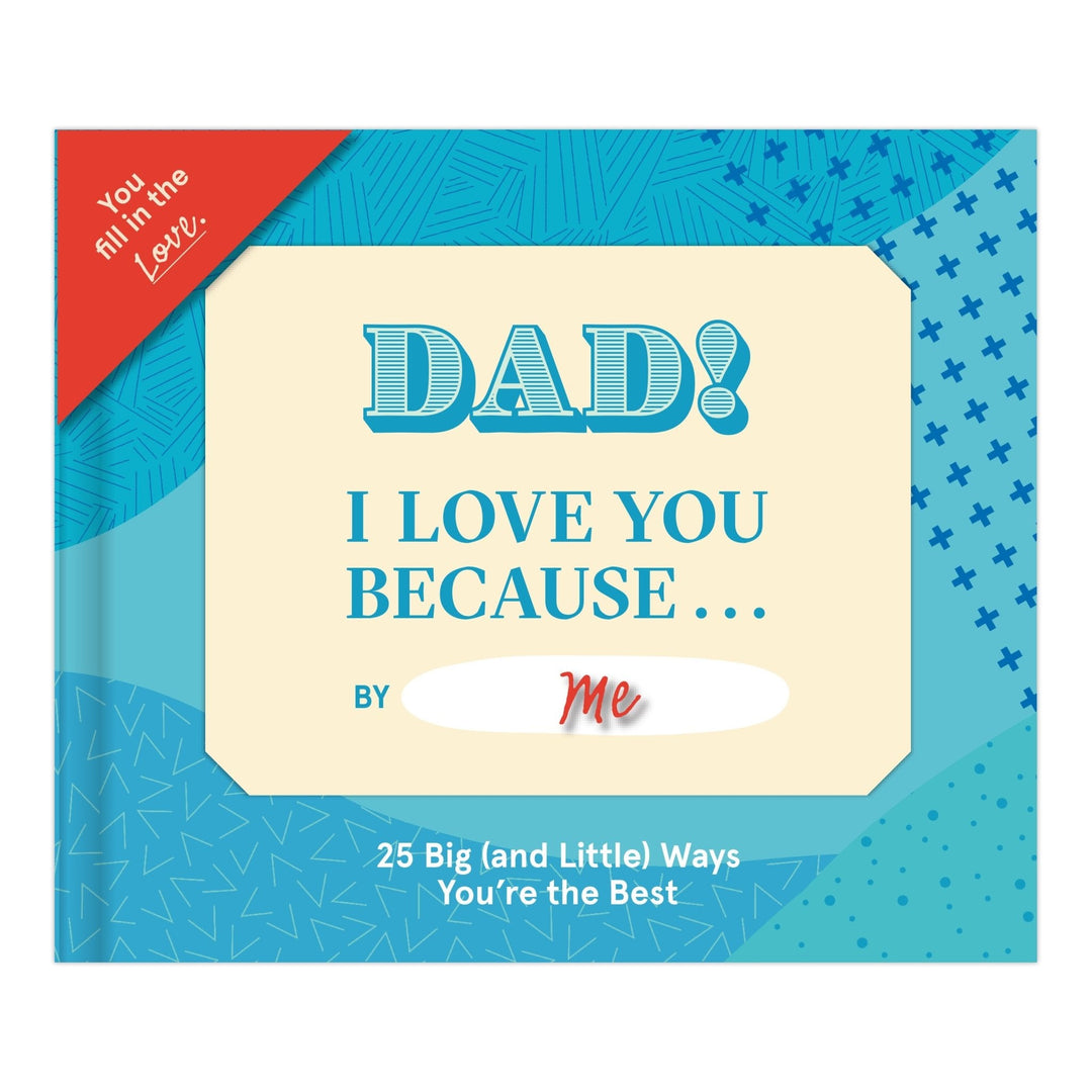 Dad! I Love You Because... Books - Fill In Knock Knock Paper Skyscraper Gift Shop Charlotte