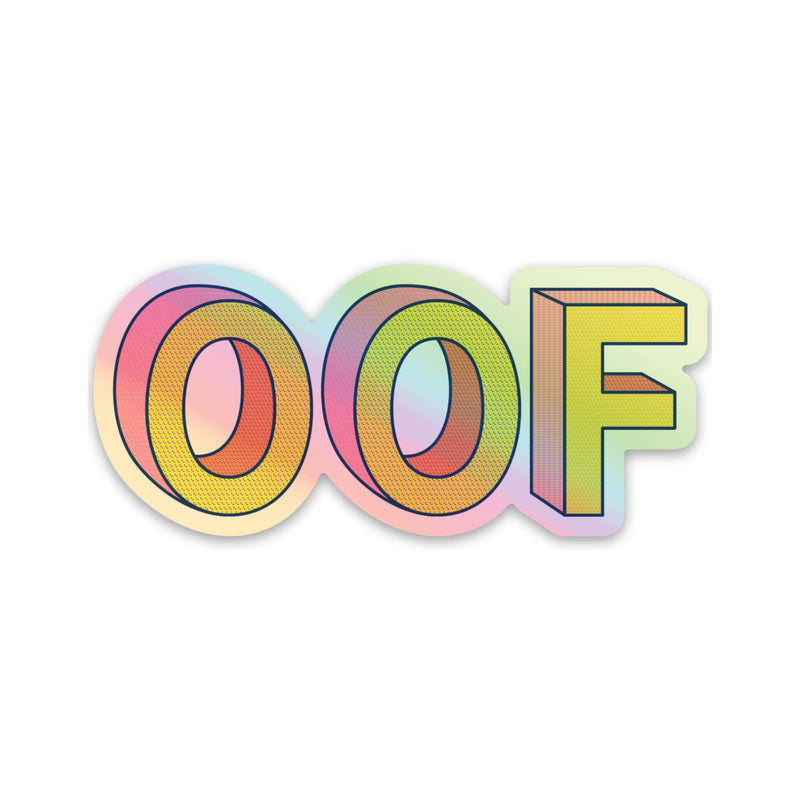 OOF Sticker - Holographic Sassy Funny Stickers Sarcastic Stickers R is for Robo  Paper Skyscraper Gift Shop Charlotte