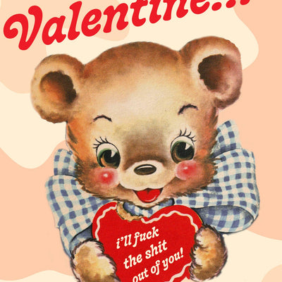 I'll F the SHIT OUT OF YOU! valentine card