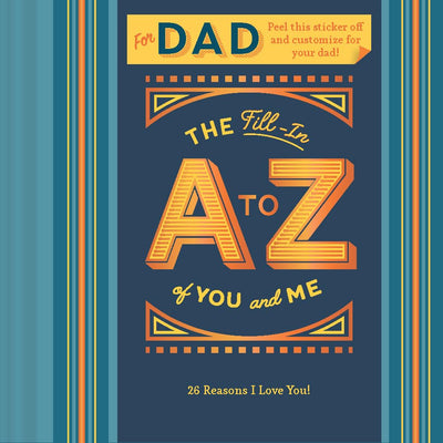 The Fill-In A to Z of You and Me: For Dad BOOK Chronicle  Paper Skyscraper Gift Shop Charlotte