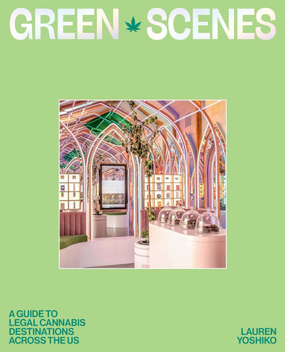 Green Scenes: A Guide to Legal Cannabis Destinations and Experiences Across the US BOOK Chronicle  Paper Skyscraper Gift Shop Charlotte