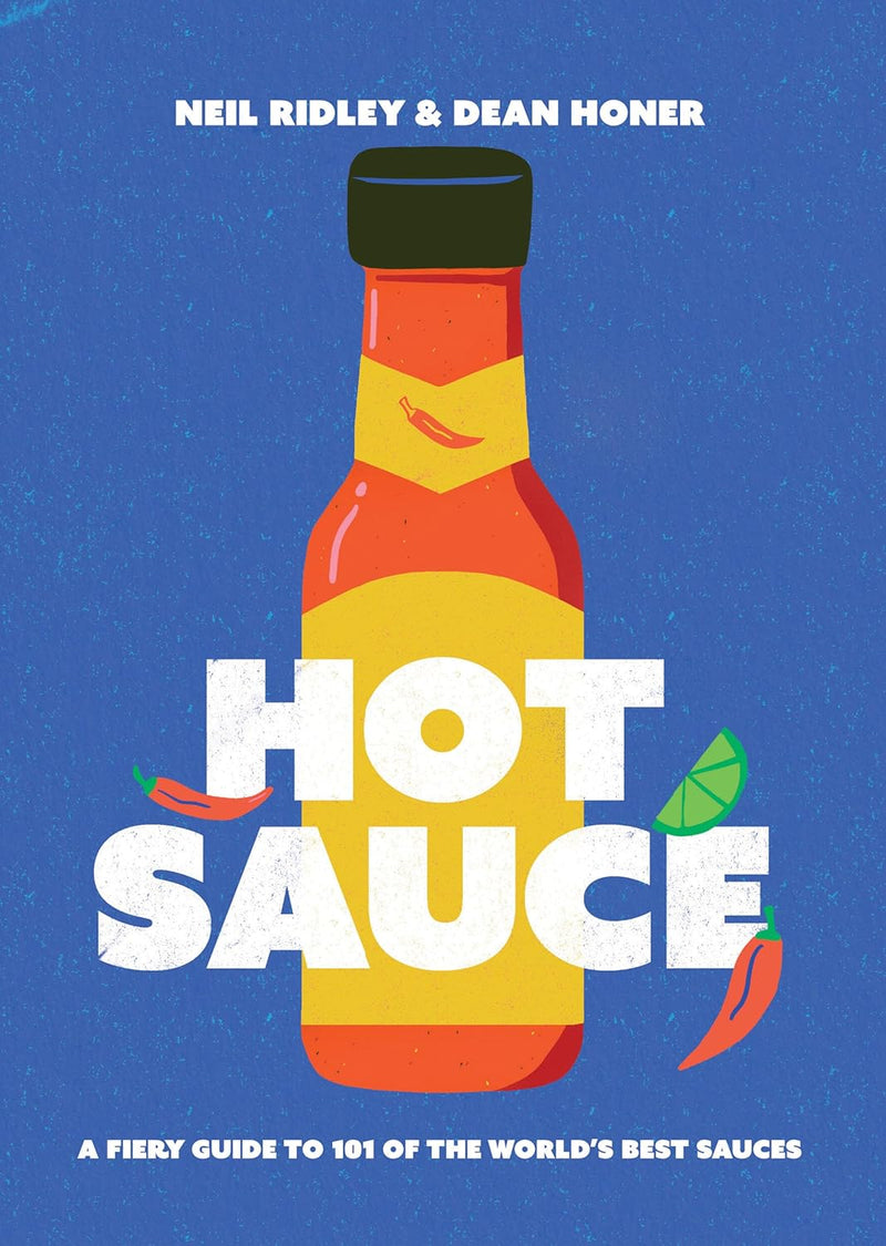 Hot Sauce: A Fiery Guide to 101 of the World&