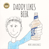 Daddy Likes Beer by Mike Lukaszewicz | Board Book BOOK Simon & Schuster  Paper Skyscraper Gift Shop Charlotte