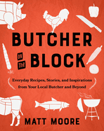 Butcher on the Block: Everyday Recipes, Stories, and Inspirations from Your Local Butcher and Beyond BOOK Harper Collins  Paper Skyscraper Gift Shop Charlotte
