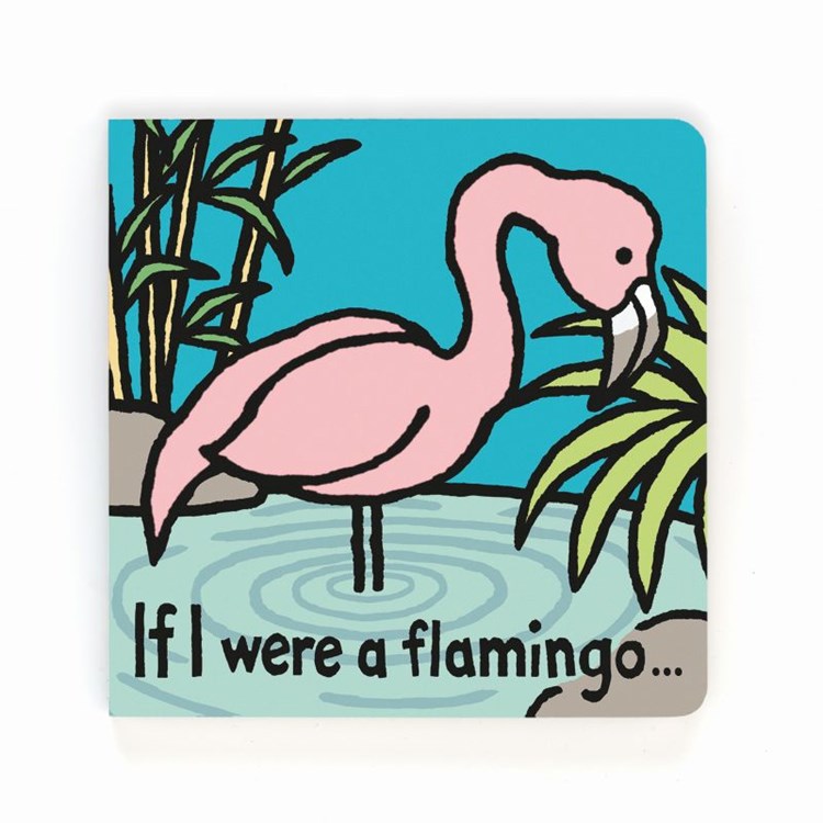 If I Were A Flamingo by Jellycat | Board Book BOOK Jellycat  Paper Skyscraper Gift Shop Charlotte