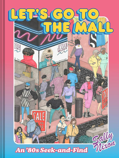 Let's Go to the Mall: An ’80s Seek-and-Find BOOK Chronicle  Paper Skyscraper Gift Shop Charlotte