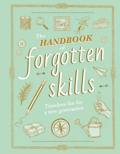 The Handbook of Forgotten Skills: Timeless Fun for a New Generation | Hardcover BOOK Abrams  Paper Skyscraper Gift Shop Charlotte