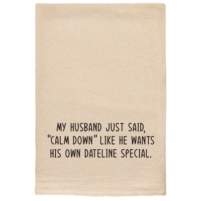 Kitchen Towel | my husband just said calm down  Ellembee Home  Paper Skyscraper Gift Shop Charlotte