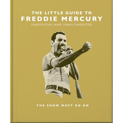 The Little Guide to Freddie Mercury: The Show Must Go on BOOK Ingram Books  Paper Skyscraper Gift Shop Charlotte