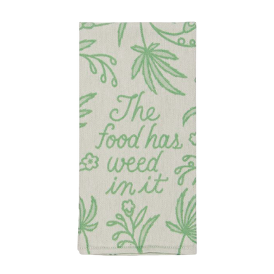 Dish Towel | The Food Has Weed In It