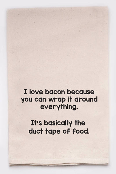 Kitchen Towel | Bacon is basically the duct tape of food  Ellembee Home  Paper Skyscraper Gift Shop Charlotte