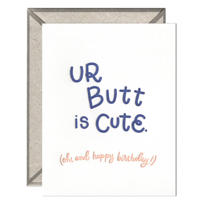 Ur Butt is Cute | Birthday Card Cards INK MEETS PAPER  Paper Skyscraper Gift Shop Charlotte