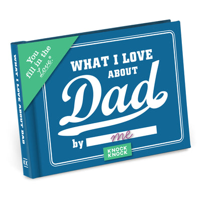 What I Love about Dad | Fill In The Blank Book Fill In Books Knock Knock  Paper Skyscraper Gift Shop Charlotte