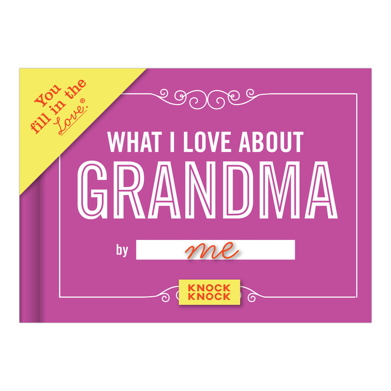 What I Love about Grandma Fill In Books Knock Knock  Paper Skyscraper Gift Shop Charlotte