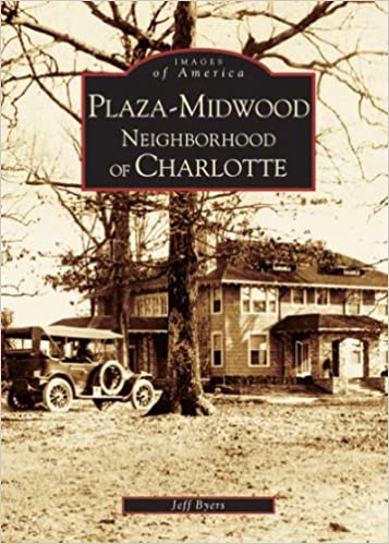 Plaza-Midwood Neighborhood of Charlotte by Jeff Byers | Paperback BOOK Arcadia  Paper Skyscraper Gift Shop Charlotte