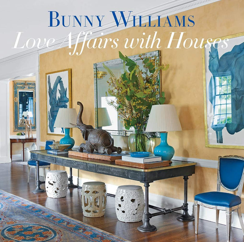 Love Affairs with Houses: Bunny Williams