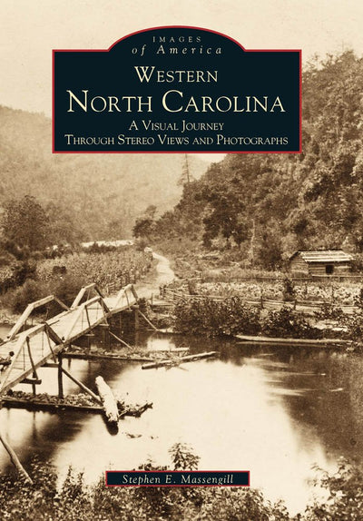 Western North Carolina: A Visual Journey Through Stereo Views and Photographs by Stephen Massengill | Paperback BOOK Arcadia  Paper Skyscraper Gift Shop Charlotte