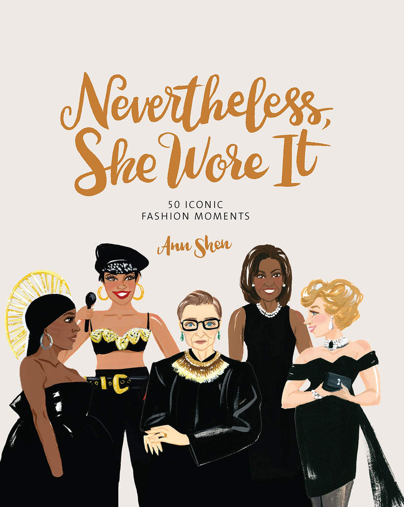Nevertheless, She Wore It: 50 Iconic Fashion Moments | Hardcover BOOK Chronicle  Paper Skyscraper Gift Shop Charlotte