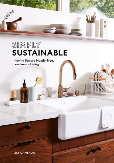 Simply Sustainable: Moving Toward Plastic-Free, Low-Waste Living BOOK Chronicle  Paper Skyscraper Gift Shop Charlotte