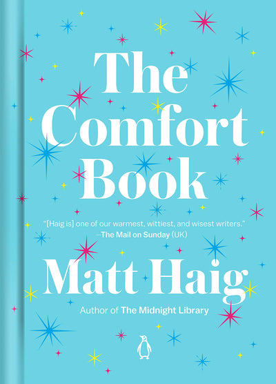 The Comfort Book by Matt Haig | Hardcover BOOK Penguin Random House  Paper Skyscraper Gift Shop Charlotte