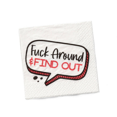 Fuck Around And Find Out | Funny Napkins  Twisted Wares  Paper Skyscraper Gift Shop Charlotte
