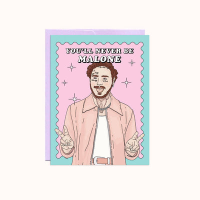 Never Be (Post) Malone | Valentine's Day Cards Party Mountain Paper co.  Paper Skyscraper Gift Shop Charlotte