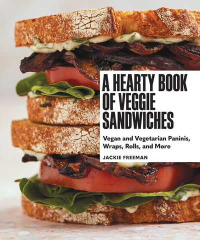 A Hearty Book of Veggie Sandwiches: Vegan and Vegetarian Paninis, Wraps, Rolls, and More by Jackie Freeman | Hardcover BOOK Penguin Random House  Paper Skyscraper Gift Shop Charlotte