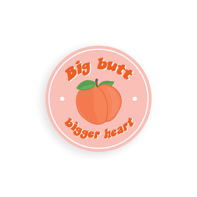 'Big Butt, Bigger Heart' Die Cut Sticker Stickers Party Mountain Paper co.  Paper Skyscraper Gift Shop Charlotte