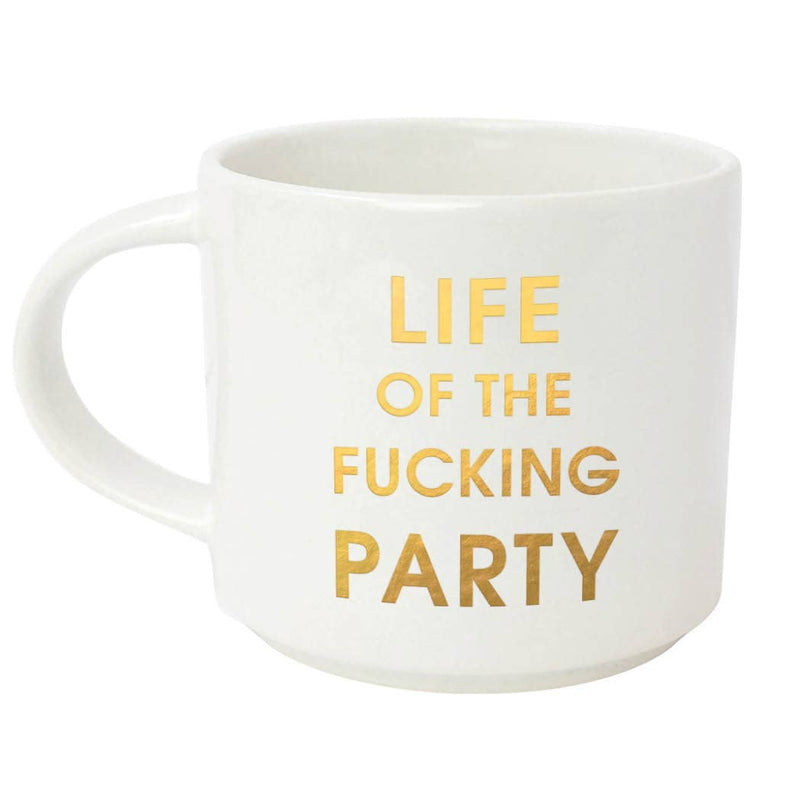 Life of the Fucking Party Mug  Chez Gagné  Paper Skyscraper Gift Shop Charlotte