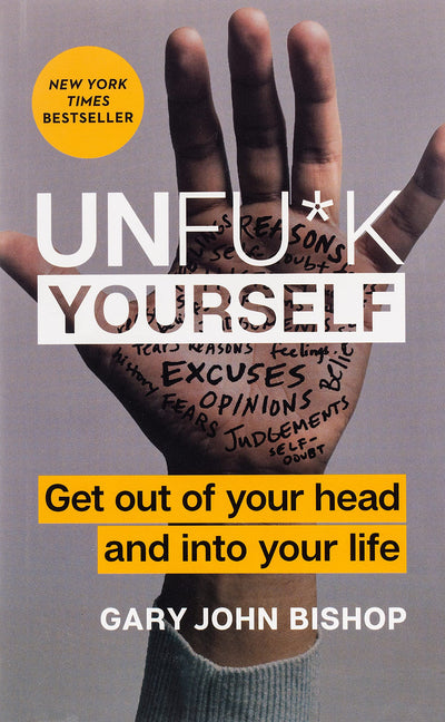 Unfu*k Yourself: Get Out of Your Head and Into Your Life (Unfu*k Yourself) BOOK Harper Collins  Paper Skyscraper Gift Shop Charlotte