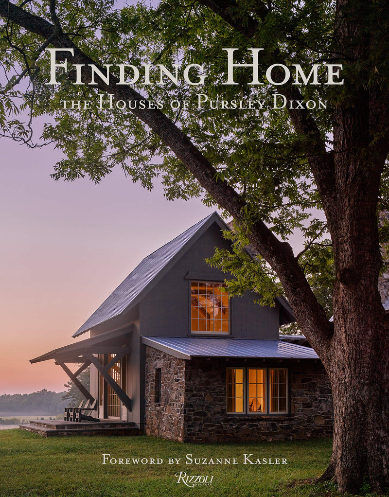 Finding Home: The Houses of Pursley Dixon by Ken Pursley | Hardcover