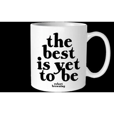 Mug The Best is Yet to Be Mugs Quotable Cards  Paper Skyscraper Gift Shop Charlotte