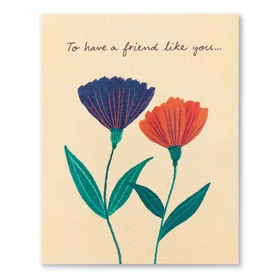 To Have a Friend Like You | Friendship Card Cards Love Muchly  Paper Skyscraper Gift Shop Charlotte
