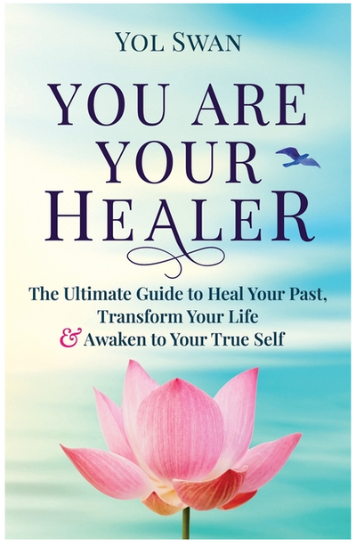 You Are Your Healer: The Ultimate Guide to Heal Your Past, Transform Your Life & Awaken to Your True Self BOOK Ingram Books  Paper Skyscraper Gift Shop Charlotte