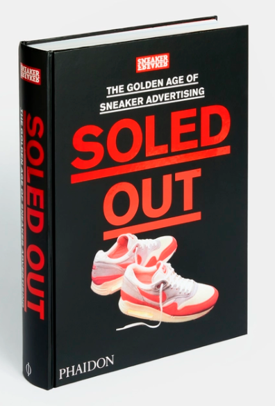 Soled Out: The Golden Age of Sneaker Advertising by Sneaker Freaker | Hardcover BOOK Phaidon  Paper Skyscraper Gift Shop Charlotte