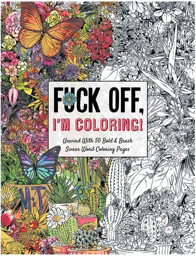 Fuck Off, I'm Coloring: Unwind with 50 Obnoxiously Fun Swear Word Coloring Pages BOOK Harper Collins  Paper Skyscraper Gift Shop Charlotte