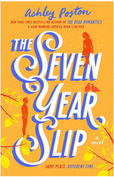 The Seven Year Slip by Ashley Poston | Paperback BOOK Ingram Books  Paper Skyscraper Gift Shop Charlotte