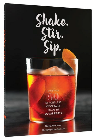 Shake. Stir. Sip.: More Than 50 Effortless Cocktails Made in Equal Parts BOOK Chronicle  Paper Skyscraper Gift Shop Charlotte