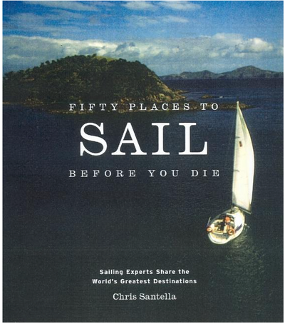 Fifty Places to Sail Before You Die: Sailing Experts Share the World's Greatest Destinations (Fifty Places) BOOK Abrams  Paper Skyscraper Gift Shop Charlotte