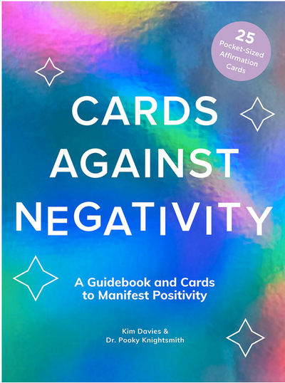 Cards Against Negativity (Guidebook + Card Set): A Guidebook and Cards to Manifest Positivity BOOK Abrams  Paper Skyscraper Gift Shop Charlotte