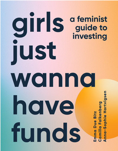 Girls Just Wanna Have Funds: A Feminist's Guide to Investing by Camilla Falkenberg | Hardcover BOOK Ingram Books  Paper Skyscraper Gift Shop Charlotte