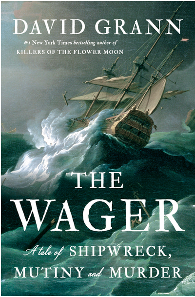 The Wager: A Tale of Shipwreck, Mutiny and Murder by David Grann | Hardcover BOOK Penguin Random House  Paper Skyscraper Gift Shop Charlotte