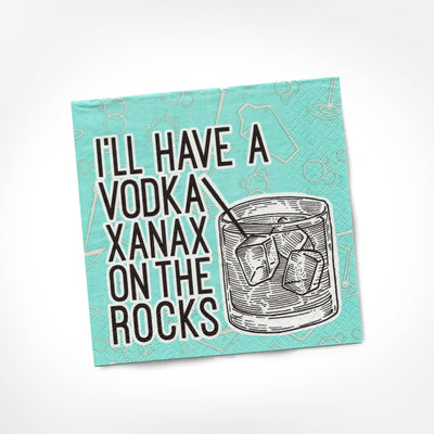 Cocktail Napkin | I'll Have a Vodka Xanax on the Rocks  Twisted Wares  Paper Skyscraper Gift Shop Charlotte