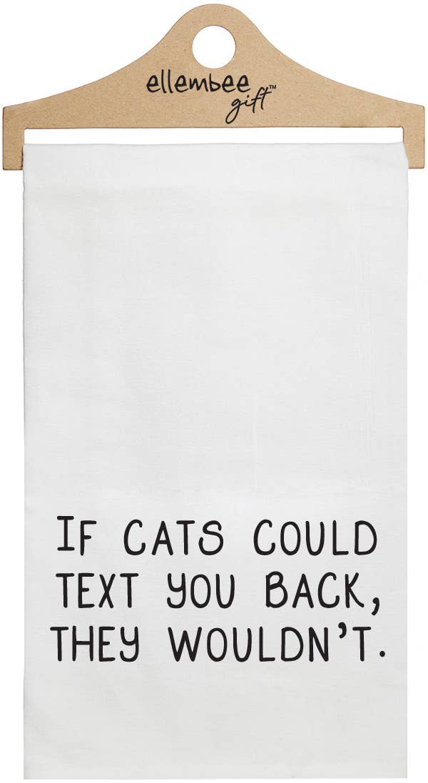 If Cats Could Text You Back Tea Towel | White