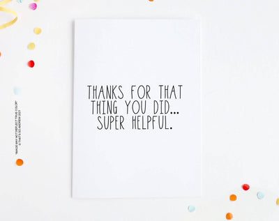 Thanks for That Thing You Did... Super Helpful Card Cards That’s So Andrew  Paper Skyscraper Gift Shop Charlotte