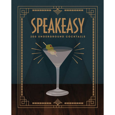 Speakeasy: 200 Underground Cocktails Books Chronicle  Paper Skyscraper Gift Shop Charlotte