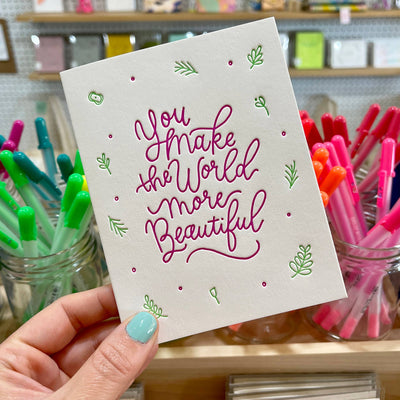 You Make the World Beautiful | Friendship Card Cards INK MEETS PAPER  Paper Skyscraper Gift Shop Charlotte