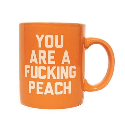 You Are A Fucking Peach Mug  Golden Gems  Paper Skyscraper Gift Shop Charlotte